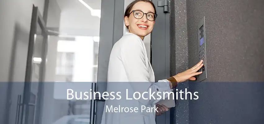 Business Locksmiths Melrose Park