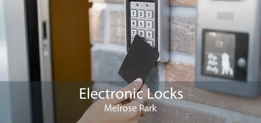 Electronic Locks Melrose Park