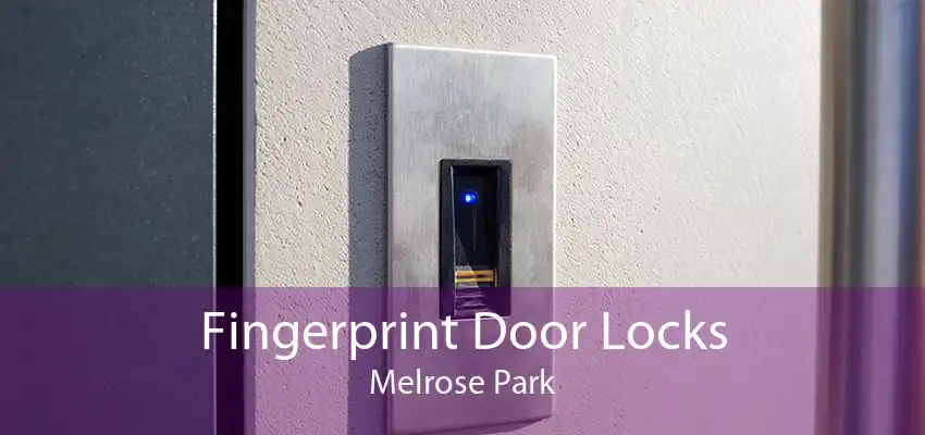 Fingerprint Door Locks Melrose Park
