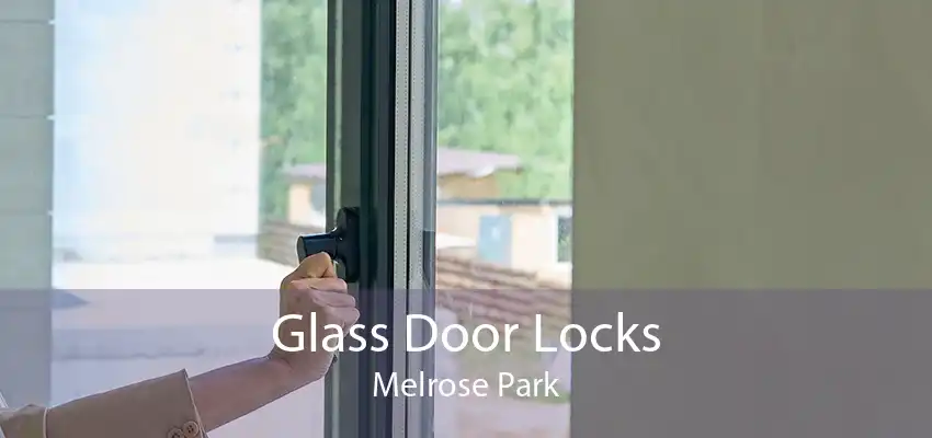Glass Door Locks Melrose Park