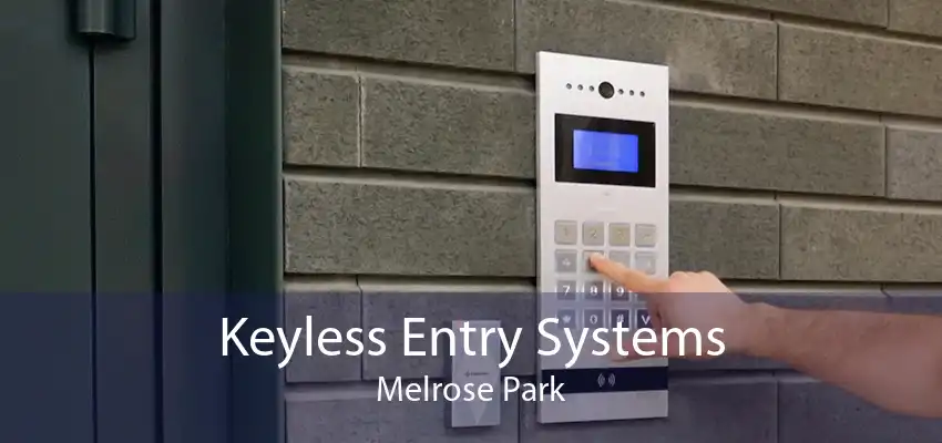 Keyless Entry Systems Melrose Park