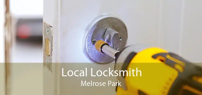 Local Locksmith Melrose Park