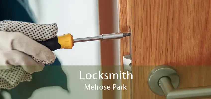Locksmith Melrose Park