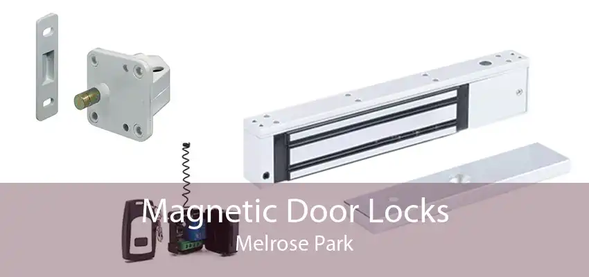 Magnetic Door Locks Melrose Park