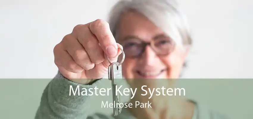 Master Key System Melrose Park