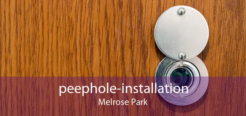 peephole-installation Melrose Park