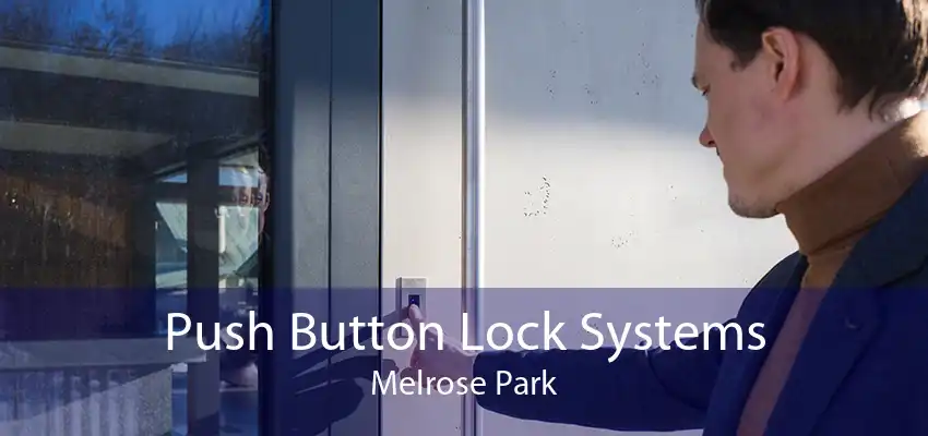 Push Button Lock Systems Melrose Park