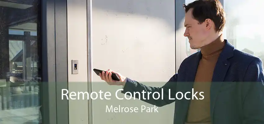 Remote Control Locks Melrose Park