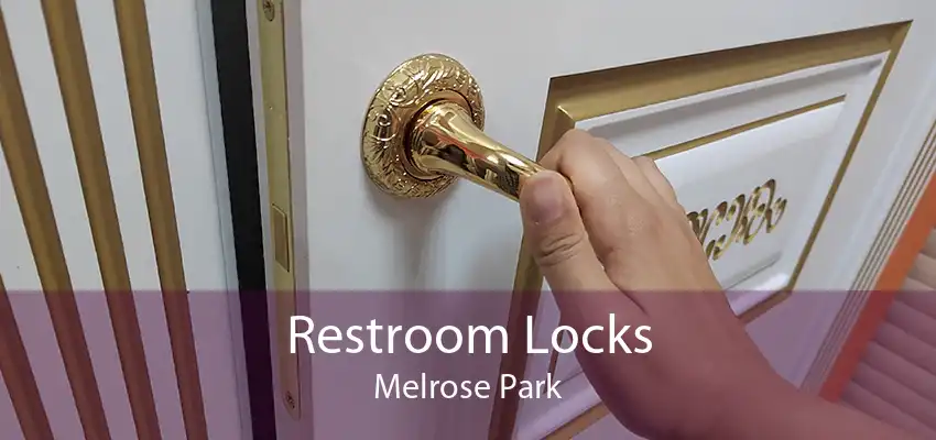 Restroom Locks Melrose Park