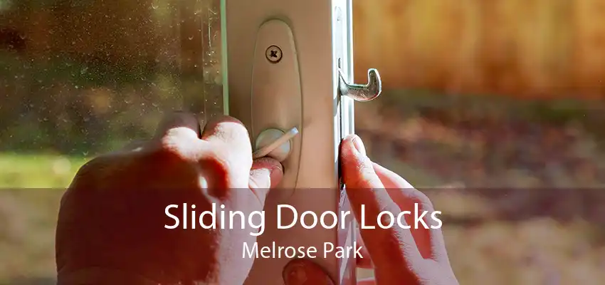 Sliding Door Locks Melrose Park