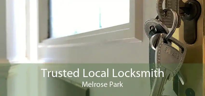 Trusted Local Locksmith Melrose Park