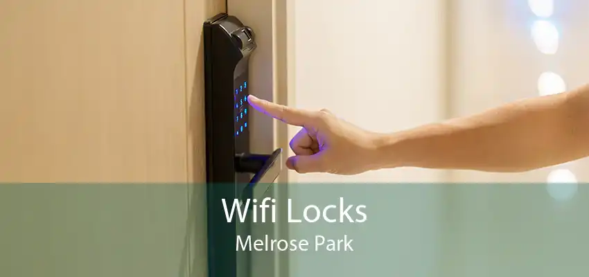 Wifi Locks Melrose Park
